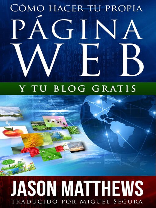 Title details for Cómo Hacer Tu Propia Página Web Gratis by Jason Matthews - Available